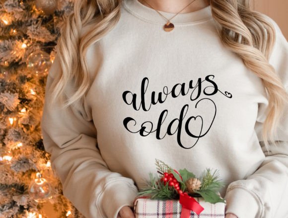 Always Cold - SVG Quote: A Designer’s Review