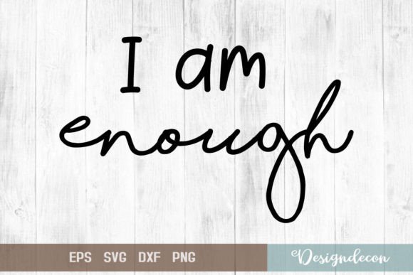 Review: I Am Enough Quote Lettering Svg for Embroidery