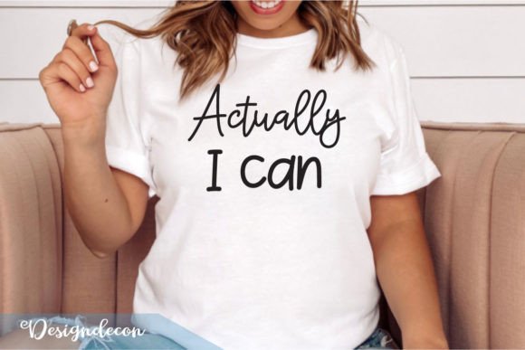 Reviewing Actually I Can Quote Lettering Svg for Embroidery