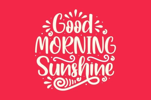 Reviewing Good Morning Sunshine SVG Quote for Embroidery