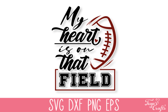 Reviewing My Heart is on That Field SVG Quote