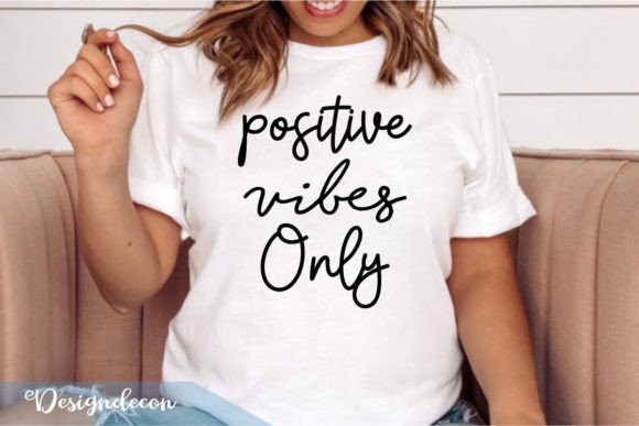 Reviewing Positive Vibes Only Quote Lettering Svg