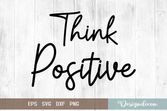 Reviewing Think Positive Quote Lettering Svg for Embroidery