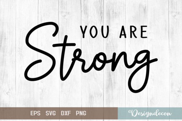 Reviewing You Are Strong Quote Lettering Svg for Embroidery